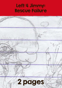 Left 4 Jimmy: Rescue Failure, a 2-page comic.
